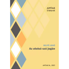 AMTAK Bt. Az utolsó szó jogán egyéb e-könyv