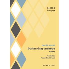 AMTAK Bt. Dorian Gray arcképe szépirodalom