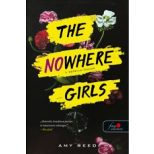 Amy Reed The Nowhere Girls - A Senkise-lányok irodalom