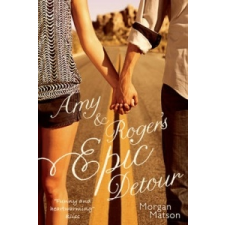  Amy & Roger's Epic Detour – Morgan Matson idegen nyelvű könyv