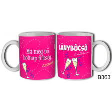 AN-PE 32 Kft Vicces bögre, Lánybúcsú bögrék, csészék