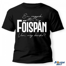 AN-PE 32 Kft Vicces póló több színben, én vagyok itten a főispán ajándéktárgy