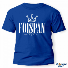 AN-PE 32 Kft Vicces póló több színben, Főispán, királyi korona alatt ajándéktárgy