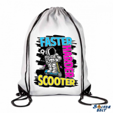 AN-PE 32 Kft vicces tornazsák, faster harder scooter tornazsák