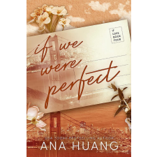 Ana Huang - If We Were Perfect (If Love Series, Book 4) idegen nyelvű könyv