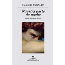 Anagrama, Editorial S.A. Nuestra parte de noche | Enriquez,Mariana idegen nyelvű könyv