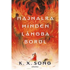 Anassa Könyvek Hajnalra minden lángba borul regény