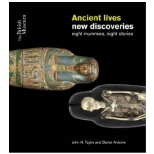 Ancient Lives: New Discoveries – John Taylor idegen nyelvű könyv