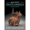  Ancient South America – Karen Olsen Bruhns (Brožovaná)