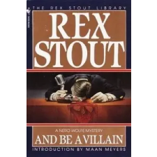  And Be A Villain – Rex Stout idegen nyelvű könyv