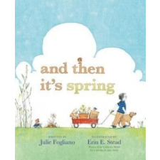  And Then It's Spring – Julie Fogliano,Erin E. Stead idegen nyelvű könyv