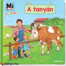 Andrea Weller-Essers A tanyán - Mi Micsoda ovisoknak ajándékkönyv