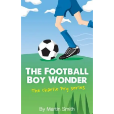 Andrews McMeel Publishing Football Boy Wonder | Mark Newnham,Martin Smith egyéb könyv