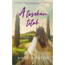 Angela Petch A toszkán titok irodalom