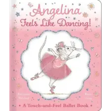  Angelina Feels Like Dancing!: A Touch-And-Feel Ballet Book – Helen Craig idegen nyelvű könyv