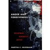  Anger and Forgiveness – Martha C. Nussbaum