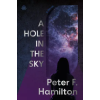 Angry Robot HOLE IN THE SKY – HAMILTON PETER F (Puha kötésű)