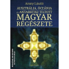 Angyali Menedék Ausztrália, Óceánia és Antarktisz tiltott magyar régészete - Arany  László