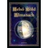 Angyali Menedék Belső Föld Almanach - Alexandre Saint-Yves d’Alveydre, Edward George Earle Bulwer-Lytton, Edna Kenton, Richard E. Byrd admirális