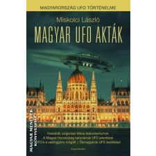 Angyali Menedék Magyar UFO akták - Miskolci László irodalom