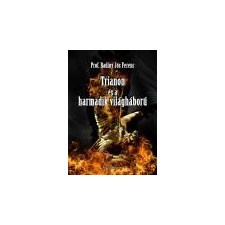 Angyali Menedék Trianon és a Harmadik Világháború - Badiny Jós Ferenc ajándékkönyv