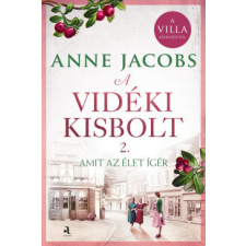 Animus Kiadó A vidéki kisbolt 2. - Amit az élet ígér - Éldekorált regény