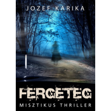 Animus Kiadó Fergeteg-Jozef Karika regény