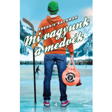 Animus Kiadó Mi vagyunk a medvék - puha táblás regény
