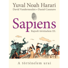 Animus Sapiens - Rajzolt történelem III. - A történelem urai történelem
