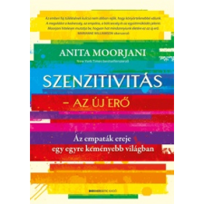 Anita Moorjani - Szenzitivitás - Az új erő egyéb könyv