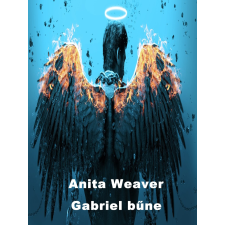 Anita Weaver (magánkiadás) Gabriel bűne regény
