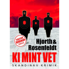 Aniums Michael Hjorth és Hans Rosenfeldt - Ki mint vet regény