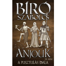 Anjouk IX. - A pusztulás dala történelem