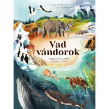 Anke Peterson – Lisa Rammensee Anke Peterson, Lisa Rammensee - Vad vándorok gyermek- és ifjúsági könyv