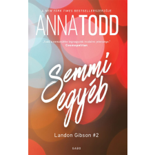 Anna Todd - Semmi egyéb egyéb könyv