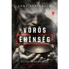 Anne Applebaum - Vörös éhínség egyéb könyv