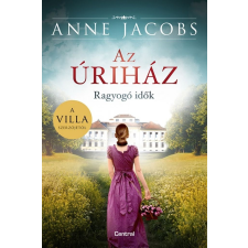 Anne Jacobs - Az úriház regény