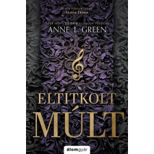 Anne L. Green - Eltitkolt múlt (bővített újrakiadás) egyéb könyv