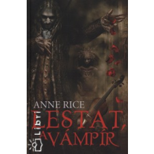 Anne Rice Lestat, a vámpír regény