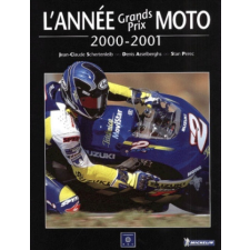  ANNEE GRANDS PRIX MOTO 2000-2001 – SCHERTENLEIB idegen nyelvű könyv