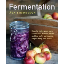 Anness Publishing Fermentation | Asa Simonsson egyéb könyv