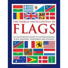 Anness Publishing Flags, The World Encyclopedia of | Alfred Znamierowski egyéb könyv