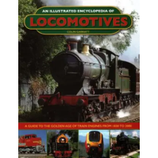 Anness Publishing Illustrated Encyclopedia of Locomotives | Colin Garratt egyéb könyv