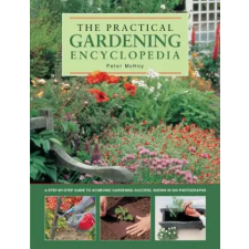 Anness Publishing Practical Gardening Encyclopedia | Peter McHoy egyéb könyv