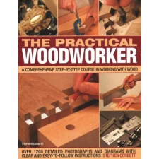 Anness Publishing Practical Woodworker | Stephen Corbett egyéb könyv