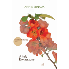 Annie Ernaux - A hely / Egy asszony egyéb könyv
