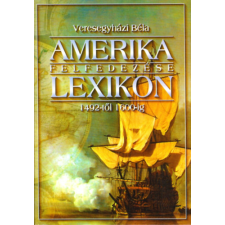 Anno Kiadó Amerika felfedezése (Lexikon 1462-től 1600-ig) antikvárium - használt könyv