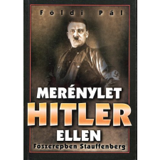 Anno Kiadó Merénylet Hitler ellen (főszerepben: Stauffenberg) antikvárium - használt könyv