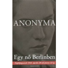 Anonyma Egy nő Berlinben irodalom