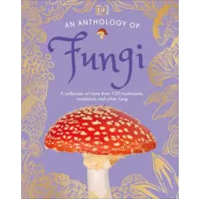  Anthology of Fungi – DK idegen nyelvű könyv